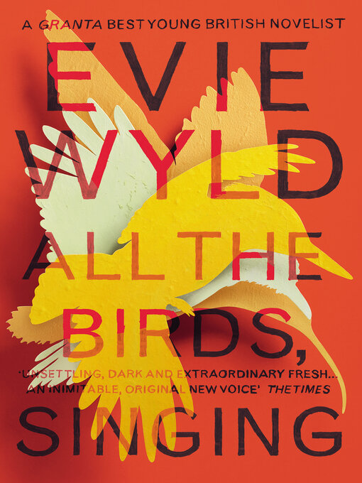 Title details for All the Birds, Singing by Evie Wyld - Wait list